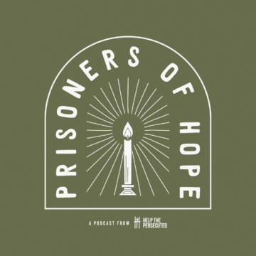 Listen Now: The Prisoners of Hope Podcast